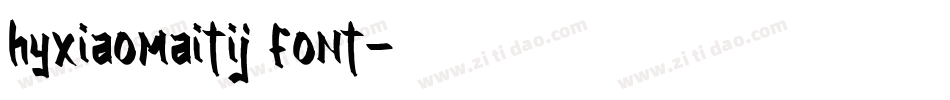 hyxiaomaitij font字体转换